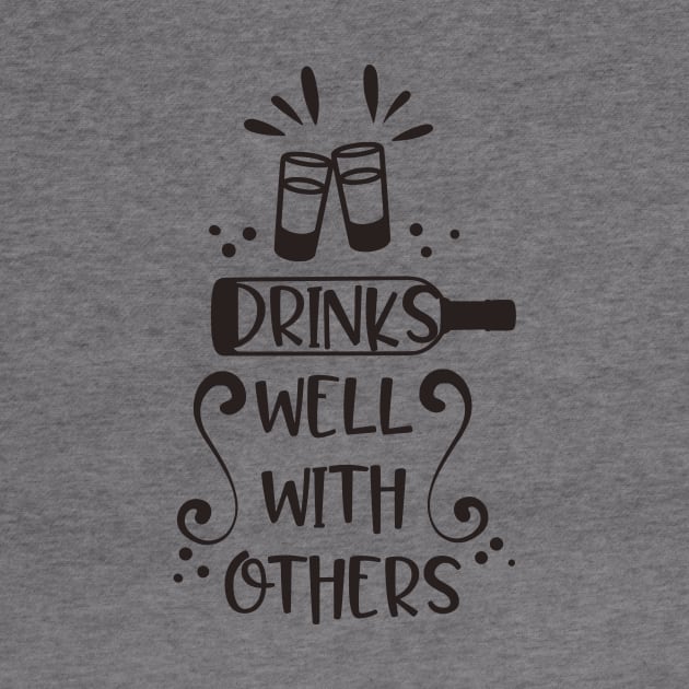 Drinks Well With Others by CB Creative Images